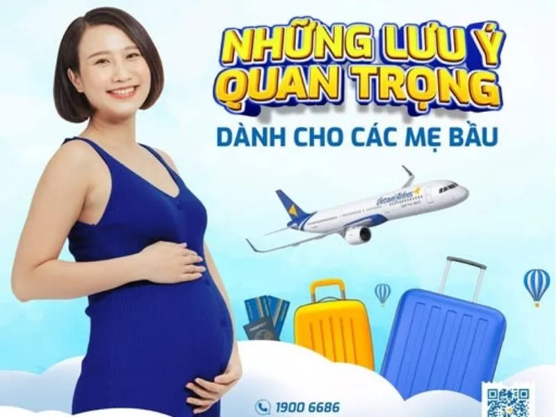 Bầu bao nhiêu tuần không được đi máy bay Vietravel Airlines