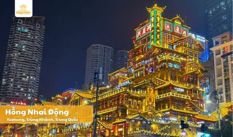 Tour du lịch Trung Quốc: Trùng Khánh - Vũ Long 5N5Đ
